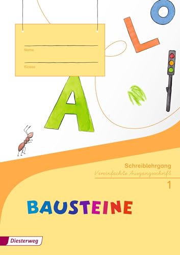 BAUSTEINE Fibel - Ausgabe 2014: Schreiblehrgang VA: Ausgabe 2014 - Vereinfachte Ausgangsschrift