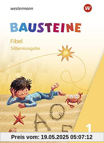 BAUSTEINE Fibel - Ausgabe 2021: Fibel Silbenausgabe