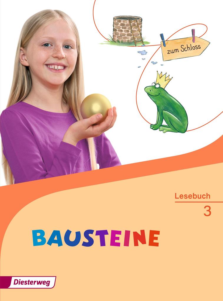 BAUSTEINE Lesebuch 3 von Diesterweg Moritz