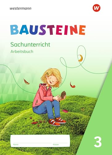 BAUSTEINE Sachunterricht - Ausgabe 2021: Arbeitsbuch 3 von Westermann Bildungsmedien Verlag GmbH