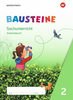 BAUSTEINE Sachunterricht 2. Arbeitsbuch von Westermann Bildungsmedien