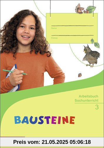 BAUSTEINE Sachunterricht - Ausgabe 2014: Arbeitsbuch 3