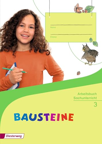 BAUSTEINE Sachunterricht - Ausgabe 2014: Arbeitsbuch 3