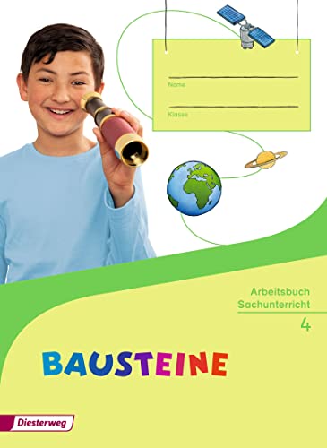 BAUSTEINE Sachunterricht - Ausgabe 2014: Arbeitsbuch 4