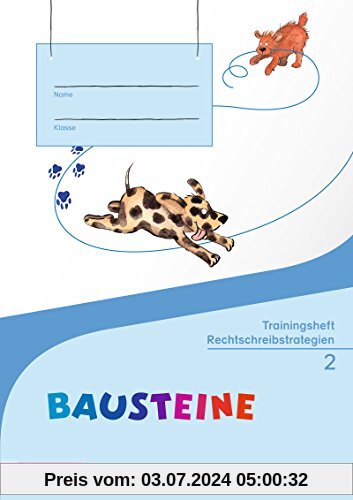 BAUSTEINE Sprachbuch - Ausgabe 2014: Trainingsheft Rechtschreibstrategien 2