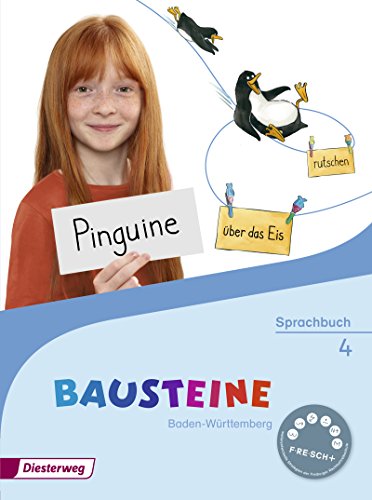 BAUSTEINE Sprachbuch - Ausgabe 2016 für Baden-Württemberg: Sprachbuch 4 von Diesterweg Moritz