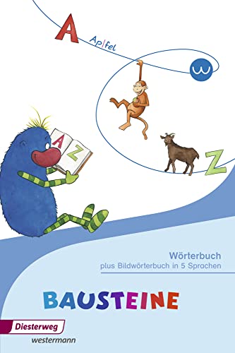 BAUSTEINE Wörterbuch: plus Bildwörterbuch in 5 Sprachen (BAUSTEINE Wörterbuch: plus Wortschatz Englisch - Ausgabe 2014)