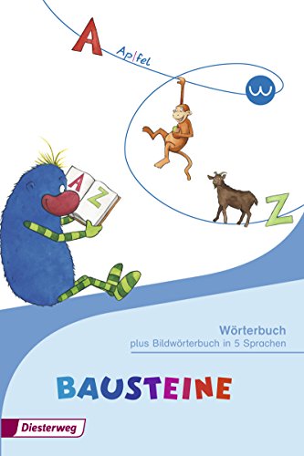 BAUSTEINE Wörterbuch: plus Bildwörterbuch in 5 Sprachen (BAUSTEINE Wörterbuch: plus Wortschatz Englisch - Ausgabe 2014)