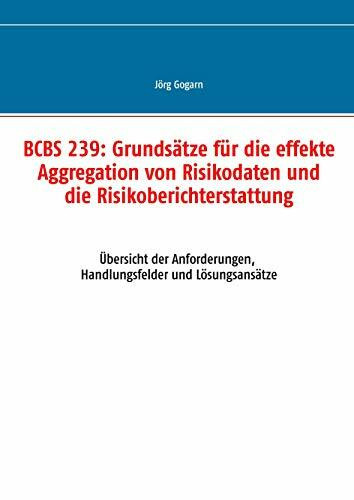 BCBS 239: Grundsätze für die effekte Aggregation von Risikodaten und die Risikoberichterstattu...