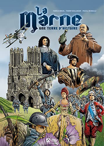 BD Marne: Une terre d'histoire BD Marne: Une terre d'histoire von SIGNE