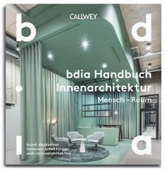 BDIA Handbuch Innenarchitektur 2024/25 - Mensch - Raum von Callwey
