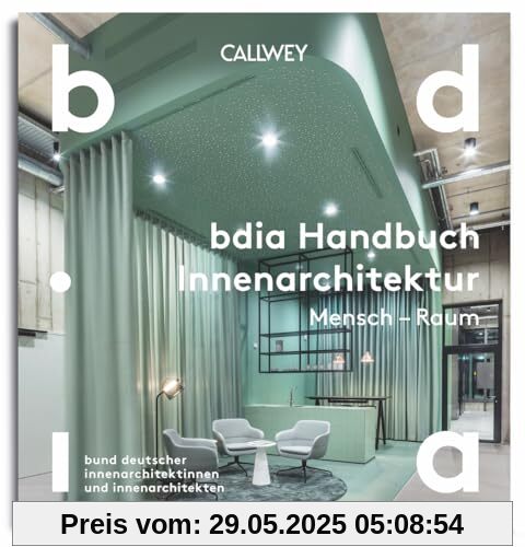 BDIA Handbuch Innenarchitektur 2024/25 - Mensch – Raum BDIA Handbuch Innenarchitektur 2024/25 - Mensch – Raum