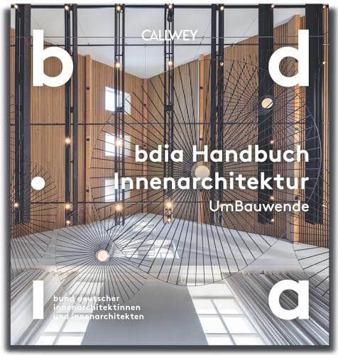 BDIA Handbuch Innenarchitektur 2025/26 - UmBauwende von Callwey