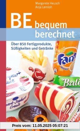 BE bequem berechnet: Über 850 Fertigprodukte, Süßigkeiten und Getränke