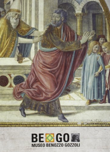 BE.GO. Museo Benozzo Gozzoli (Arte)