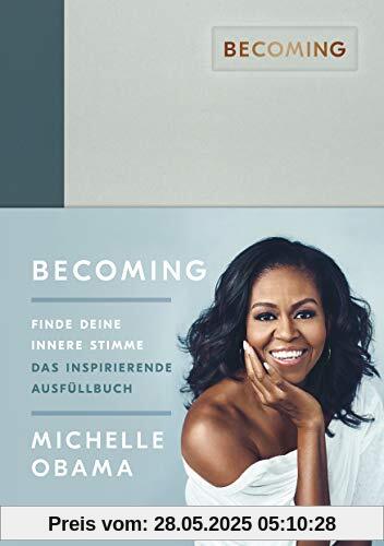 BECOMING: Finde deine innere Stimme: Das inspirierende Ausfüllbuch