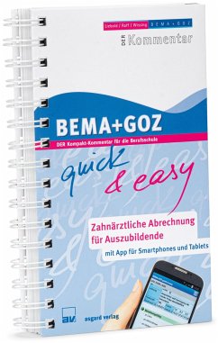 BEMA + GOZ quick & easy - Zahnärztliche Abrechnung für Auszubildende von Asgard-Verlag