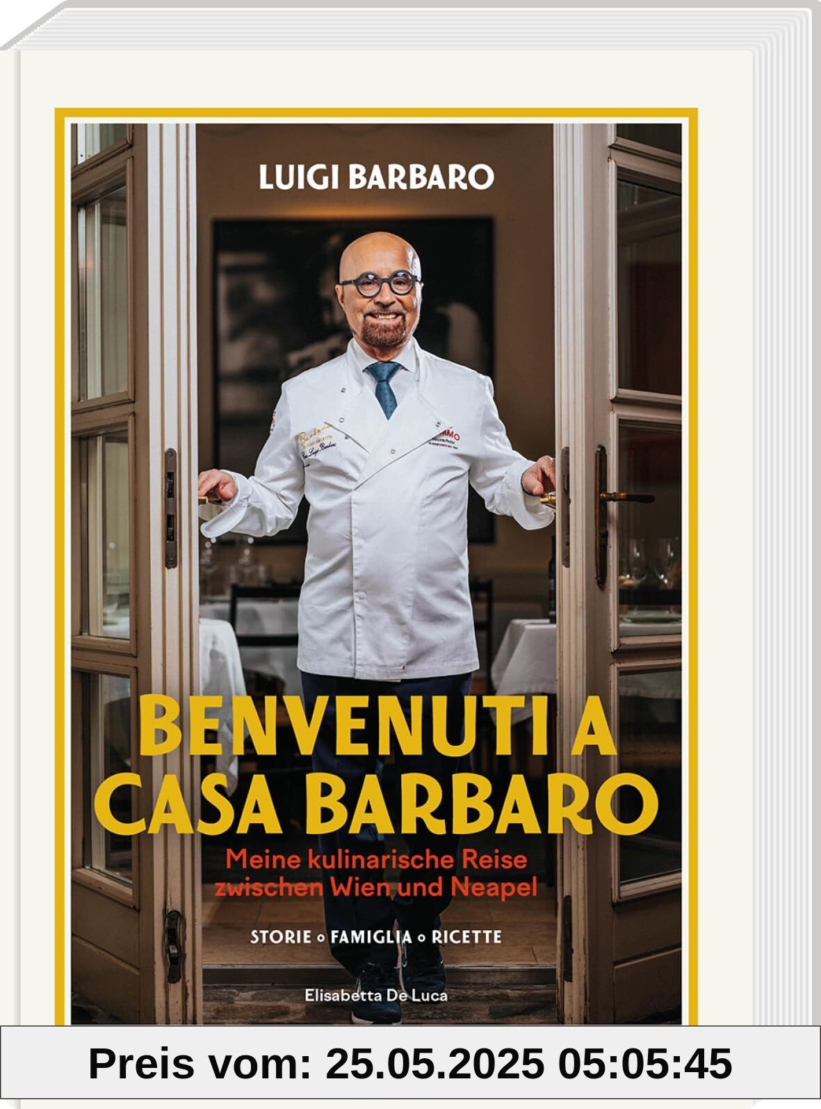 BENVENUTI A CASA BARBARO: Meine kulinarische Reise zwischen Wien und Neapel STORIE – FAMIGLIA – RICETTE