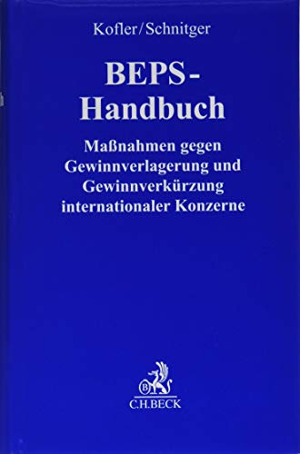 BEPS-Handbuch: Maßnahmen gegen Gewinnverlagerung und Gewinnverkürzung internationaler Konzerne von Beck C. H.