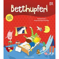 BETTHUPFERL - Fantastische Gutenachtgeschichten