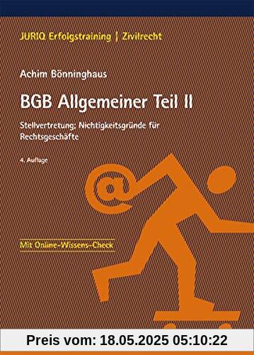 BGB Allgemeiner Teil II: Stellvertretung; Nichtigkeitsgründe für Rechtsgeschäfte (JURIQ Erfolgstraining)