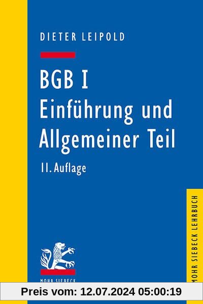 BGB I: Einführung und Allgemeiner Teil: Ein Lehrbuch mit Fällen und Kontrollfragen (Mohr Lehrbuch)