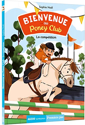 BIENVENUE AU PONEY CLUB TOME 2 -LA COMPETITION