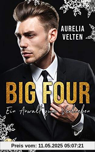 BIG FOUR: Ein Anwalt zum Verlieben BIG FOUR: Ein Anwalt zum Verlieben