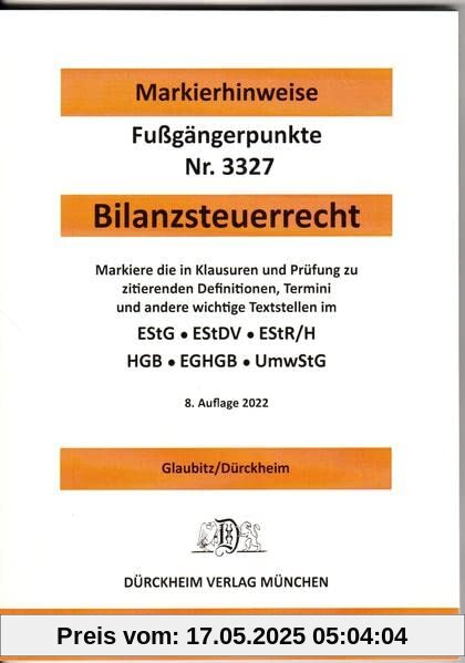BILANZSTEUERRECHT 2022 Dürckheim-Markierhinweise/Fußgängerpunkte für das Steuerberaterexamen: Dürckheim'sche Markierhinweise: ... zur ... zur ... zur Strukturierung der Gesetzessammlungen.