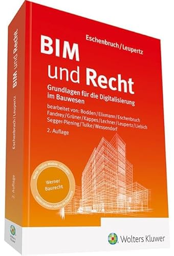 BIM und Recht: Grundlagen für die Digitalisierung im Bauwesen von Werner