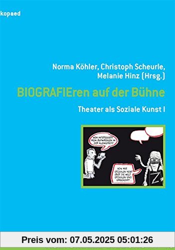 BIOGRAFIEren auf der Bühne: Theater als Soziale Kunst I (Kulturelle Bildung)
