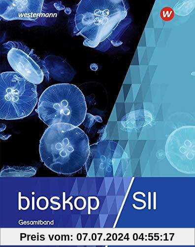 BIOskop SII - Allgemeine Ausgabe 2017: Schülerband