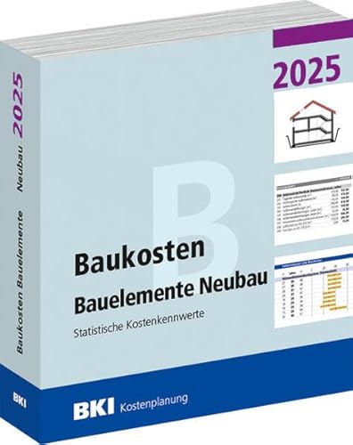 BKI Baukosten Neubau 2025 - Teil 2 Bauelemente von RM Rudolf Müller Medien GmbH & Co. KG