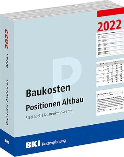 BKI Baukosten Positionen Altbau 2022: Statistische Kostenkennwerte von Müller Rudolf