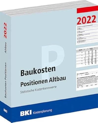 BKI Baukosten Positionen Altbau 2022: Statistische Kostenkennwerte von Müller Rudolf