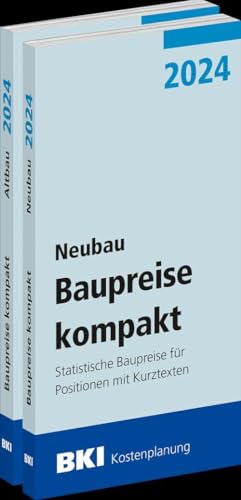 BKI Baupreise kompakt 2024 - Neubau + Altbau: Statistische Baupreise für Positionen mit Kurztexten von RM Rudolf Müller Medien GmbH & Co. KG