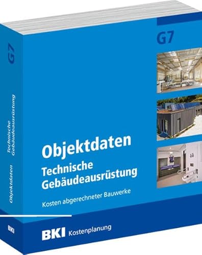 BKI Objektdaten Gebäudetechnik G7: Mit aktuellen Kosten für energieeffiziente Gebäudetechnik im Bild von Passiv- und Energieeffizienzhäusern von RM Rudolf Müller Medien GmbH & Co. KG