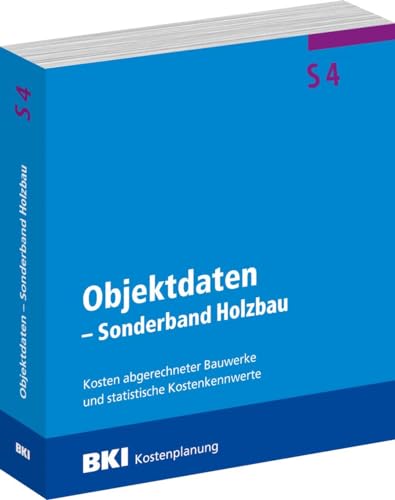 BKI Objektdaten Sonderbau S4 - Holzbau von RM Rudolf Müller Medien GmbH & Co. KG