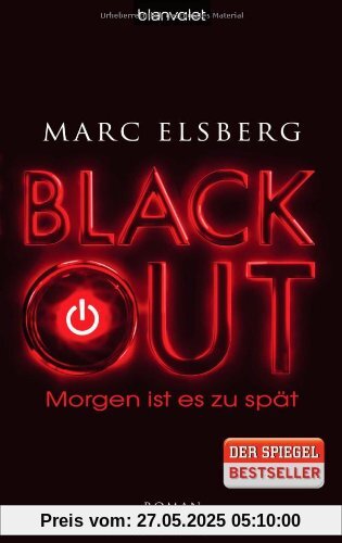 BLACKOUT - Morgen ist es zu spät: Roman BLACKOUT - Morgen ist es zu spät: Roman
