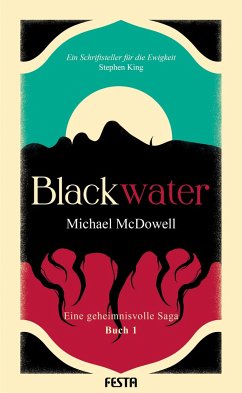 BLACKWATER - Eine geheimnisvolle Saga - Buch 1 von Festa