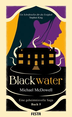 BLACKWATER - Eine geheimnisvolle Saga - Buch 5 von Festa