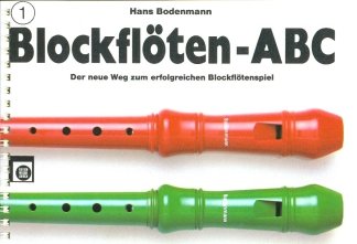Musikverlag Edition Melodie GmbH BLOCKFLOETEN ABC 1 - arrangiert für Sopranblockflöte [Noten/Sheetmusic] Komponist: BODENMANN HANS
