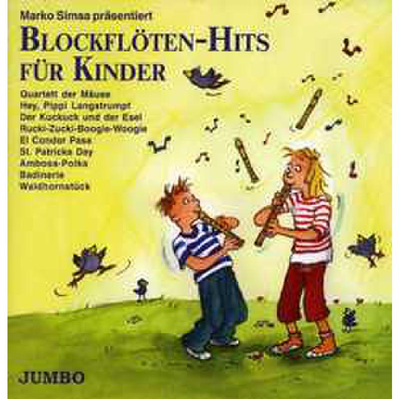 BLOCKFLOETEN HITS FUER KINDER BLOCKFLOETEN HITS FUER KINDER