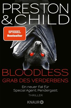 BLOODLESS - Grab des Verderbens / Pendergast Bd.20 von Knaur