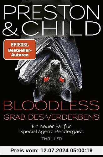 BLOODLESS - Grab des Verderbens: Ein neuer Fall für Special Agent Pendergast. Thriller