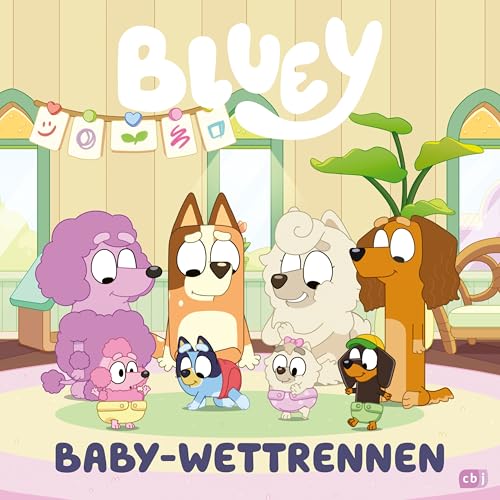 BLUEY – Baby Wettrennen: Bilderbuch für Kinder ab 3 Jahren (BLUEY – Bilderbücher, Band 14) von cbj