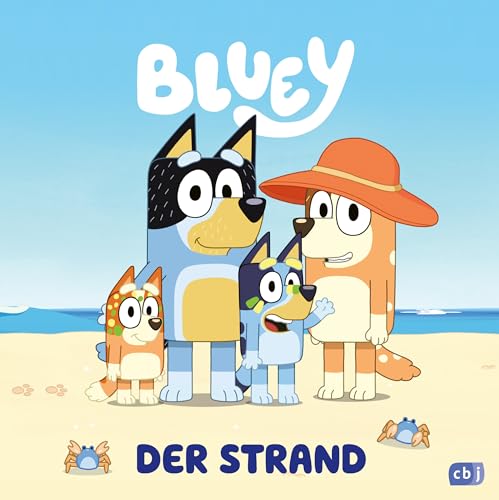 BLUEY – Der Strand: Bilderbuch für Kinder ab 3 Jahre (BLUEY – Bilderbücher, Band 13) von cbj