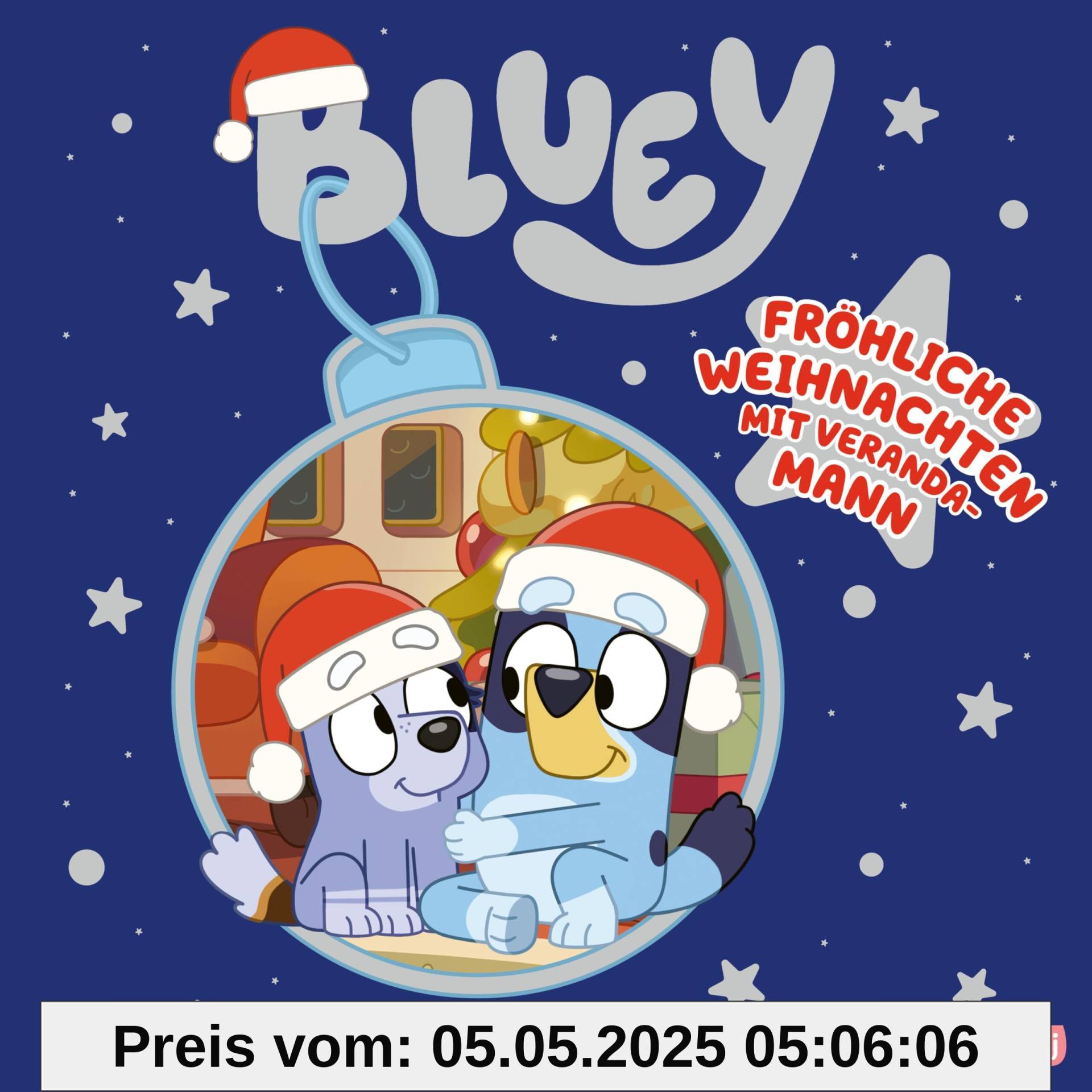 BLUEY – Fröhliche Weihnachten mit Veranda-Mann: Bilderbuch für Kinder ab 3 Jahren (BLUEY – Bilderbücher, Band 7)