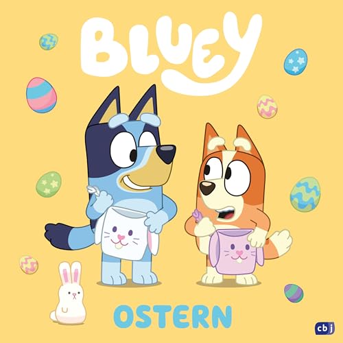 BLUEY – Ostern: Bilderbuch für Kinder ab 3 Jahre (BLUEY – Bilderbücher, Band 10) von cbj