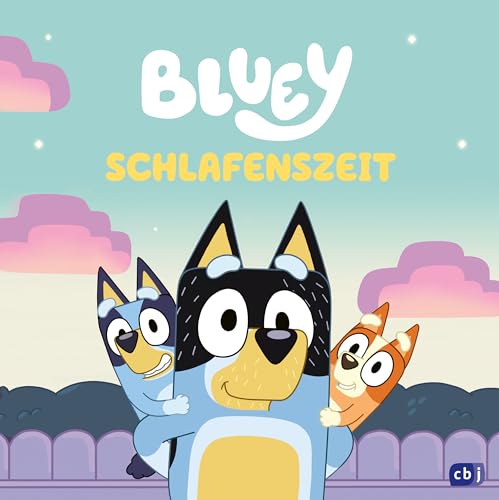BLUEY – Schlafenszeit: Bilderbuch für Kinder ab 3 Jahren (BLUEY – Bilderbücher, Band 8) von cbj